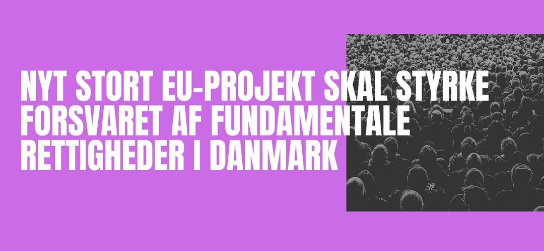 Globalt Fokus og Nyt Europa modtager stor EU-bevilling til at styrke fundamentale rettigheder i Danmark 